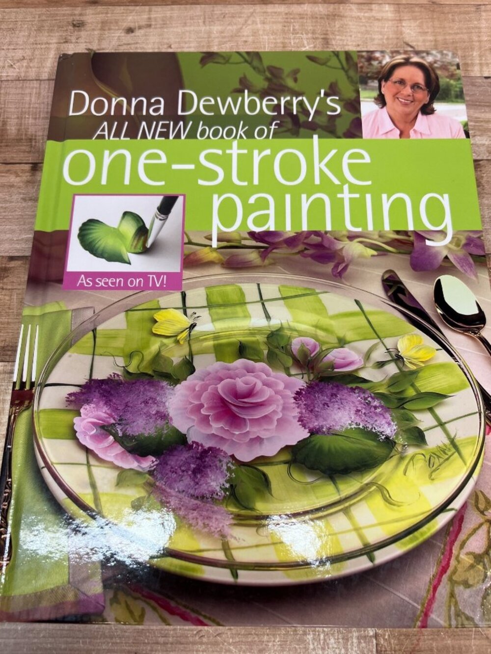 Donna Dewberrys All New Book Of One-Stroke Painting